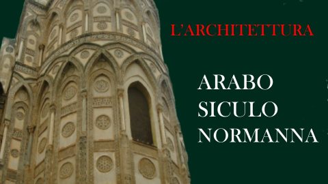 L'Architettura Arabo Siculo Normanna